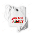 We Are Family Christmas Sweatshirt, Christmas Sweater, Christmas Family Matching Shirt