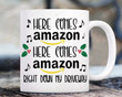 Here Comes Amazon Coffee Mug, Funny Christmas Mug, Funny Coffee Mug, Merry Christmas Coffee Mug, Christmas Holiday Coffee Mug, Funny Gift For Bestie Coworker, Gift For Christmas