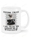 Miniature Schnauzers Personal Stalker Ideas Valentine's Day Gifts For Husband Wife Gifts For Birthday Anniversary Coffee Mug Ceramic 11oz 15oz
