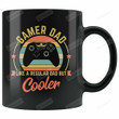Gamer Dad Like A Regular Dad But More Cooler Mug, Gamer Dad Mug
