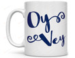 Oy Vey Mug, Funny Jewish Coffee Mug, Gift For Jewish Mom, Gift For Jewish Women, Hanukkah Gift, Yiddish Mug, Jewish Mugs Birthday Christmas Ceramic Coffee Mug 11-15 Oz