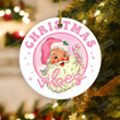 Retro Pink Santa Christmas Vibes Ornaments, Pink Santa Ornaments For Christmas Tree, Funny Christmas Gifts For Women Family Friend, Xmas Gifts