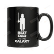 Best Dad In The Galaxy Mug Gifts To My Dad Birthday Gifts For Dad Best Dad Ever
