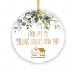Realtor Ornament, Look At Me Selling Houses Ornament, Real Estate Agent Ornament, Realtor Gifts