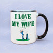 Funny I Love My Wife Golfing Coffee Mug, Funny I Love When My Wife Lets Me Go Golfing, Funny Gift For Husband, Golfing Husband Cup, Golf Mug Christmas Gift For Golf Lover Husband Gift