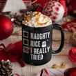 Santa Naughty Nice I Really Tried Christmas Coffee Mug For Family Child Friends Coworkers