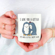 I Love You A Lottle Cute Penguin Mug Gifts For Christmas Birthday Anniversary Valentine's Day