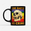Be Gay Do Crime Vintage Coffee Mug Halloween Spooky Mug Pumpkin Mug