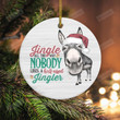 Jingle All The Way Donkey Ornament, Funny Christmas Ornament, Christmas Gifts For Donkey Lovers Bestfriend