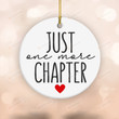 Just One More Chapter Ornament, Bookish Ornament, Book Club Christmas Gifts, Librarian Ornament, Reading Teacher Ornament, Funny Read Gift