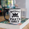 Bionic Parts Club Mug Gifts For Man Woman Friends Coworkers Family