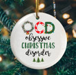 Ocd Obsessive Christmas Disorder Christmas Ornament, Christmas Tree Decorations, Happy Funny 2022 Xmas Ornament Keepsake Family Ornaments