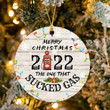 Gas 2022 Ornament, Gas Christmas Ornament 2022 Funny Ornament, Sarcastic Christmas Ornaments, Merry, Happy Holidays