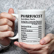 Pharmacist Nutrition Facts Mug Gift For Pharmacist Mug Best Gifts Idea To Pharmacist Funny Mug For Christmas Xmas