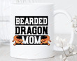 Bearded Dragon Mom Mug Bearded Dragon Mug Bearded Dragon Lover Gifts Funny Bearded Dragon Mug
