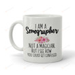 I Am A Sonographer Not A Magician Mug Sonographer Mug Sonographer Gifts Ultrasound Tech Mug