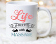 Life Is Better With Massage Mug Spa Cup Massage Therapist Spa Gifts Massage Therapist Gifts