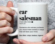Car Salesman Definition Mug Gifts For Man Woman Friends Coworkers Employee Family