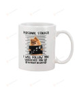 Pomeranian Personal Stalker Funny Dog Coffee Mug