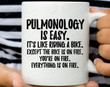 Pulmonology Is Easy It's Like Riding A Bike Mug Pulmonology Graduation Pulmonology Degree Mug