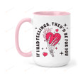 Funny Valentines Day Mug, If I Had Feelings They'd Be For You Mug, Couple Gift, Valentines Day Mug,