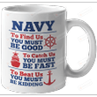 Navy To Find Us You Must Be Good To Catch Us You Must Be Fast To Beat Us You Must Be Kidding Mug Funny Us Army Mug Gift For Brother Dad Family Friend Gift For Him