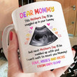 Personalized Dear Mommy Happy Mothers Day, Baby's Sonogram Picture Mug