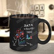 Data Is Beautiful Gifts For Scientists Data Formula Chart Analysts Data Engineers Machine Learning 11oz 15oz Ceramic Coffee Mug