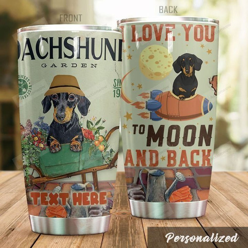Personalized Dachshund Dog I Love You To The Moon And Back Steel Tumbler Perfect Gifts For Dog Lover Tumbler Cups For Coffee/Tea, Great Customized Gifts For Birthday Christmas Thanksgiving