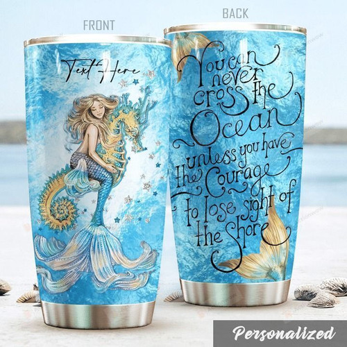 Personalized Mermaid You Never Cross The Ocean Stainless Steel Tumbler Perfect Gifts For Mermaid Lover Tumbler Cups For Coffee/Tea, Great Customized Gifts For Birthday Christmas Thanksgiving