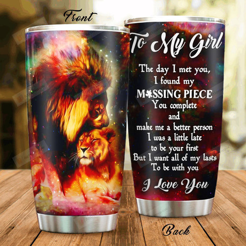 Personalized Lion Couple To My Girl The Day I Met You Stainless Steel Tumbler Perfect Gifts For Lion Lover Tumbler Cups For Coffee/Tea, Great Customized Gifts For Birthday Christmas Thanksgiving