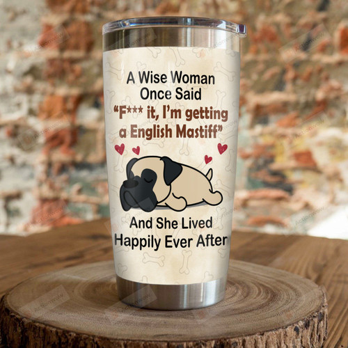 I'm Getting An English Mastiff Stainless Steel Tumbler Perfect Gifts For Dog Lover Tumbler Cups For Coffee/Tea, Great Customized Gifts For Birthday Christmas Thanksgiving
