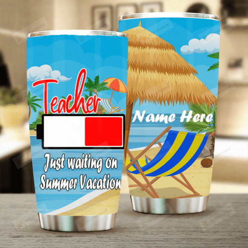 Personalized Teacher Just Waiting On Summer Vacation Stainless Steel Tumbler Perfect Gifts For Teacher Tumbler Cups For Coffee/Tea, Great Customized Gifts For Birthday Christmas Thanksgiving