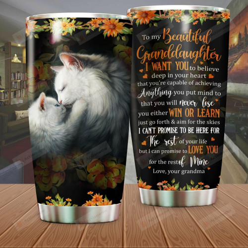 Personalized Siberian Cat To My Granddaughter From Grandma I Want You To Believe Stainless Steel Tumbler Perfect Gifts For Cat Lover Tumbler Cups For Coffee/Tea, Great Customized Gifts For Birthday Christmas Thanksgiving