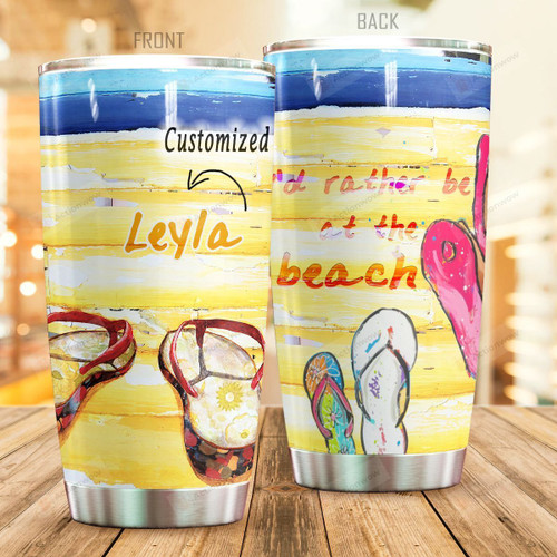 Personalized Beach Flip flops I'd Rather Be At The Beach Stainless Steel Tumbler Perfect Gifts For Beach Lover Tumbler Cups For Coffee/Tea, Great Customized Gifts For Birthday Christmas Thanksgiving