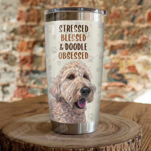 Goldendoodle Dog Stressed Blessed Stainless Steel Tumbler Perfect Gifts For Dog Lover Tumbler Cups For Coffee/Tea, Great Customized Gifts For Birthday Christmas Thanksgiving