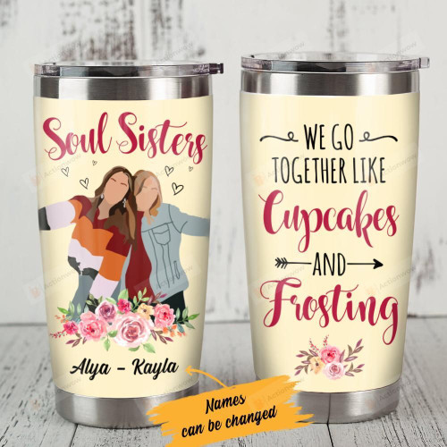 Personalized Bestie Soul Sister We Go Together Like Cupcake Stainless Steel Tumbler Perfect Gifts For Best Friend Tumbler Cups For Coffee/Tea, Great Customized Gifts For Birthday Christmas Thanksgiving