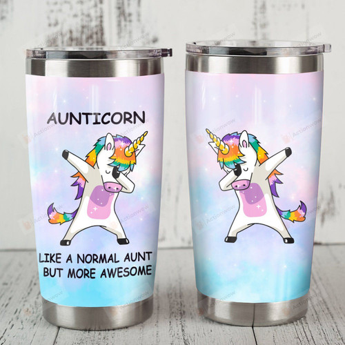 Aunticorn Like A Normal Aunt But More Awesome Stainless Steel Tumbler, Tumbler Cups For Coffee/Tea, Great Customized Gifts For Birthday Christmas Thanksgiving