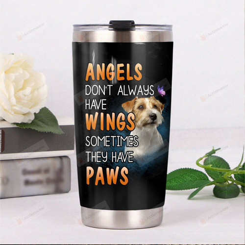 Jack Russell Dog Butterfly Angels Don't Always Have Wings Stainless Steel Tumbler Perfect Gifts For Dog Lover Tumbler Cups For Coffee/Tea, Great Customized Gifts For Birthday Christmas Thanksgiving