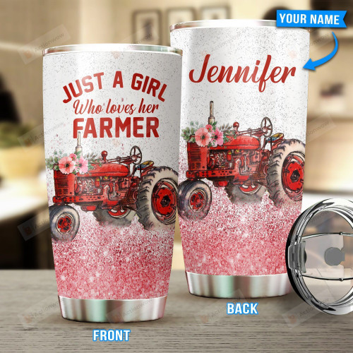 Personalized Just A Girl Who Loves Her Farmer Stainless Steel Tumbler Perfect Gifts For Farmer Tumbler Cups For Coffee/Tea, Great Customized Gifts For Birthday Christmas Thanksgiving