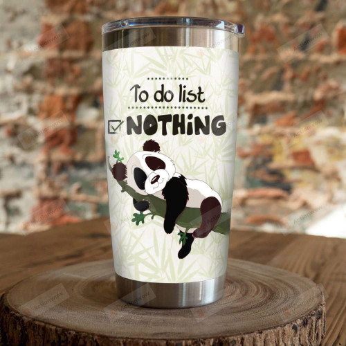 Panda To Do List Nothing Stainless Steel Tumbler, Tumbler Cups For Coffee/Tea, Great Customized Gifts For Birthday Christmas Thanksgiving