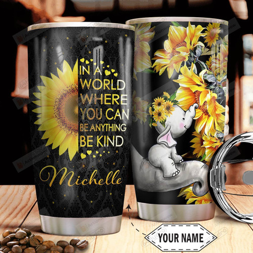 Personalized Elephant Wearing Sunflower In A World Where You Can Be Anything Sunflower Stainless Steel Tumbler Perfect Gifts For Elephant Lover Tumbler Cups For Coffee/Tea, Great Customized Gifts For Birthday Christmas Thanksgiving