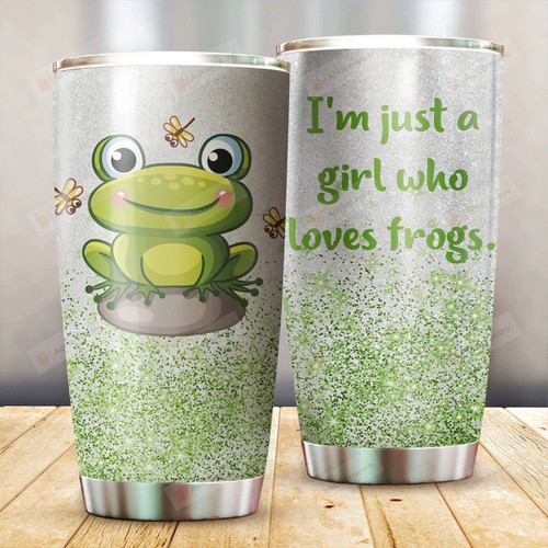 I'm Just A Girl Who Loves Frogs Stainless Steel Tumbler, Tumbler Cups For Coffee/Tea, Great Customized Gifts For Birthday Christmas Thanksgiving