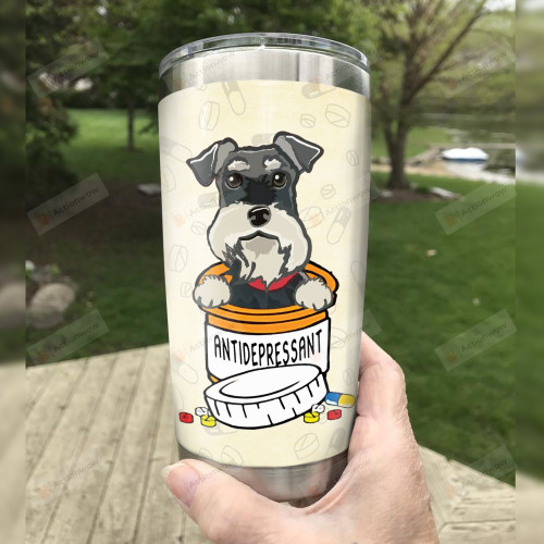 Schnauzer Dog Antidepressant Drug Stainless Steel Tumbler, Tumbler Cups For Coffee/Tea, Great Customized Gifts For Birthday Christmas Thanksgiving