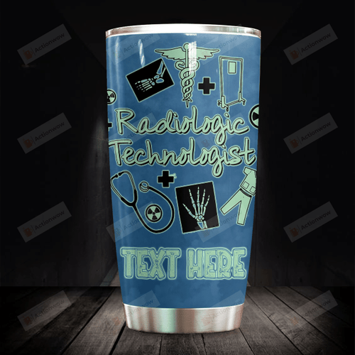 Personalized Nurse Radiologist Technologist Stainless Steel Tumbler Perfect Gifts For Nurse Tumbler Cups For Coffee/Tea, Great Customized Gifts For Birthday Christmas Thanksgiving