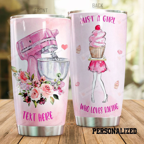 Personalized Baking Just A Girl Who Loves Baking Pink Cupcake Stainless Steel Tumbler Perfect Gifts For Baking Lover Tumbler Cups For Coffee/Tea, Great Customized Gifts For Birthday Christmas Thanksgiving
