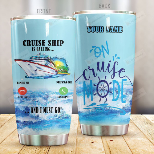 Personalized Cruise Ship Is Calling Stainless Steel Tumbler Perfect Gifts For Cruise Lover Tumbler Cups For Coffee/Tea, Great Customized Gifts For Birthday Christmas Thanksgiving