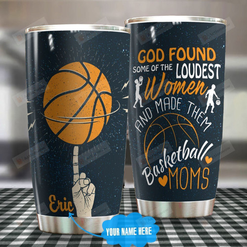 Personalized Basketball Mom God Found Some Of The Loudest Women Stainless Steel Tumbler Perfect Gifts For Basketball Lover Tumbler Cups For Coffee/Tea, Great Customized Gifts For Birthday Christmas Thanksgiving Mother's Day
