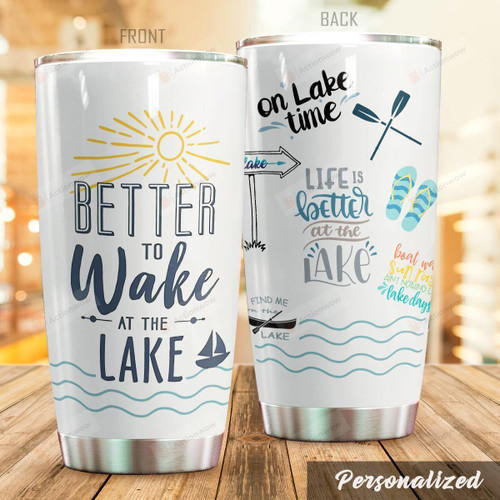 Lake Better To Wake At The Lake Family Stainless Steel Tumbler Perfect Gifts For Lake Lover Tumbler Cups For Coffee/Tea, Great Customized Gifts For Birthday Christmas Thanksgiving