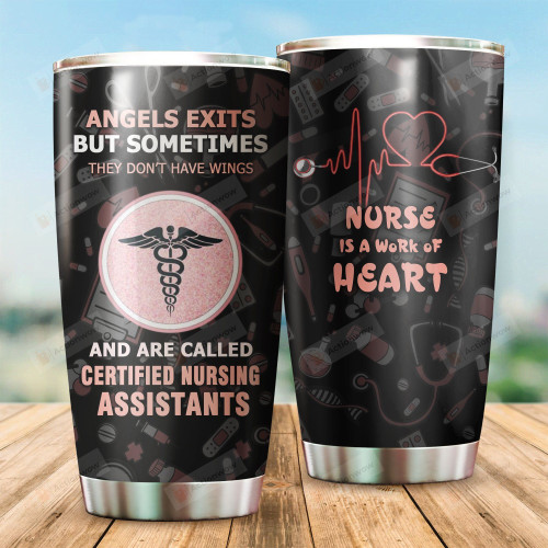 Nurse Angels Exits But Sometimes They Don't Have Wings And Are Called Certified Nursing Assistants Stainless Steel Tumbler, Tumbler Cups For Coffee/Tea, Great Customized Gifts For Birthday Christmas Thanksgiving